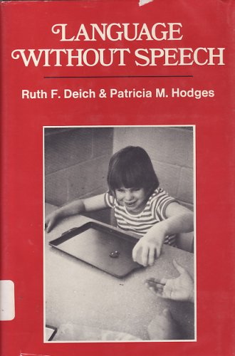 Image for Language Without Speech by Deich, Ruth F; Hodges, Patricia M.