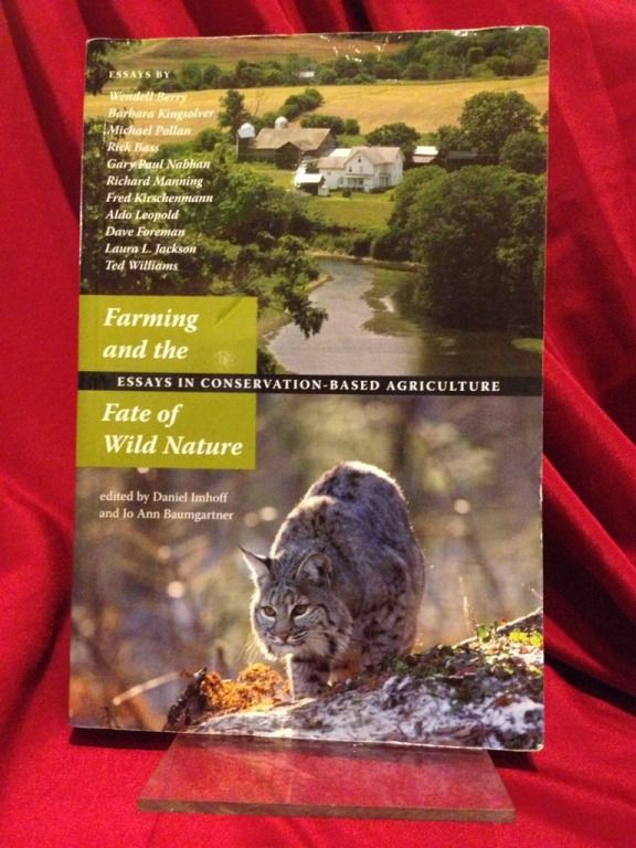 Image for Farming and the Fate of Wild Nature: Essays on Conservation-based Agriculture