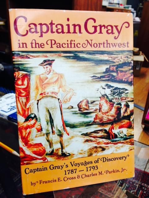 Image for Captain Gray in the Pacific Northwest