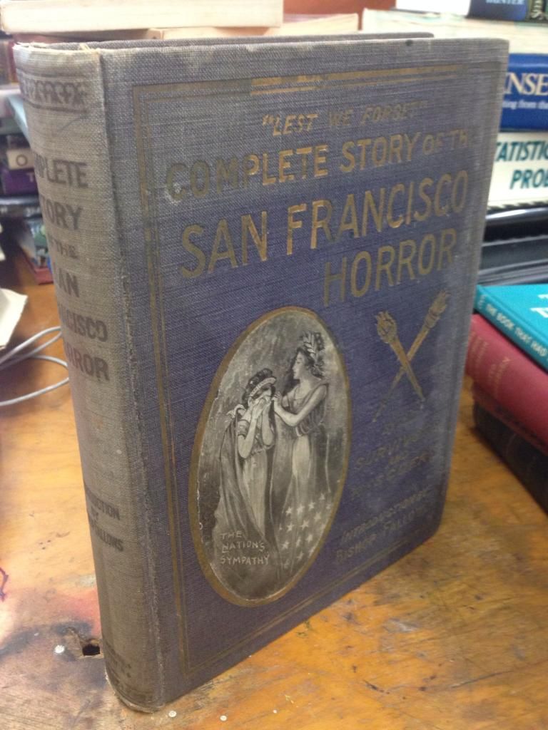 Image for Complete Story of the San Francisco Horror...Destroying Earthquake...& Eruption of Mt. Vesuvius...