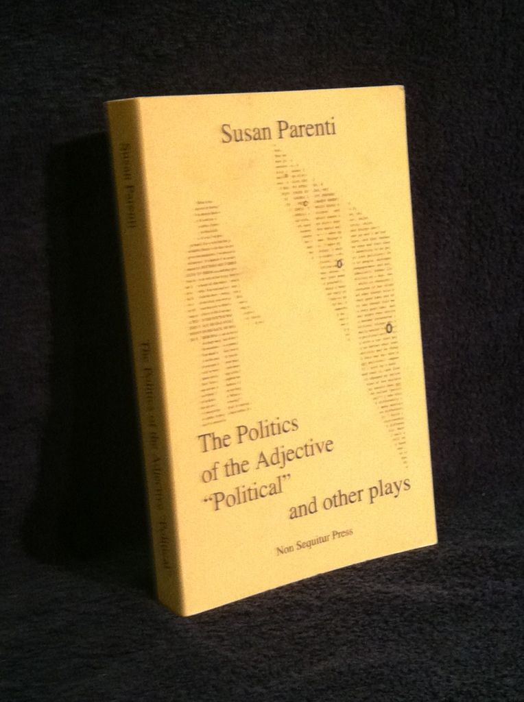 Image for The Politics of the Adjective "Political" and other plays