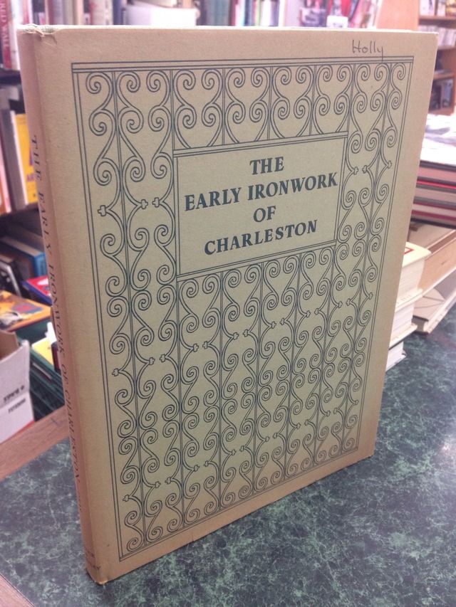 Image for The early ironwork of Charleston,