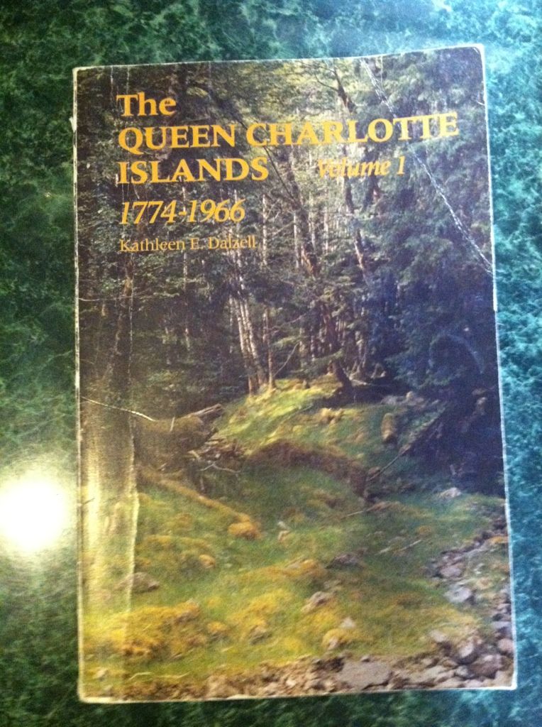 Image for The Queen Charlotte Islands Vol. 1: 1774-1966