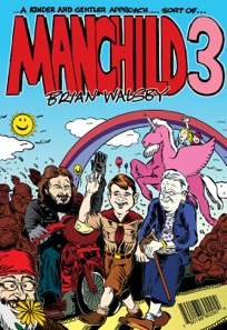 Image for Manchild 3: A Kinder and Gentler Approach...Sort of...