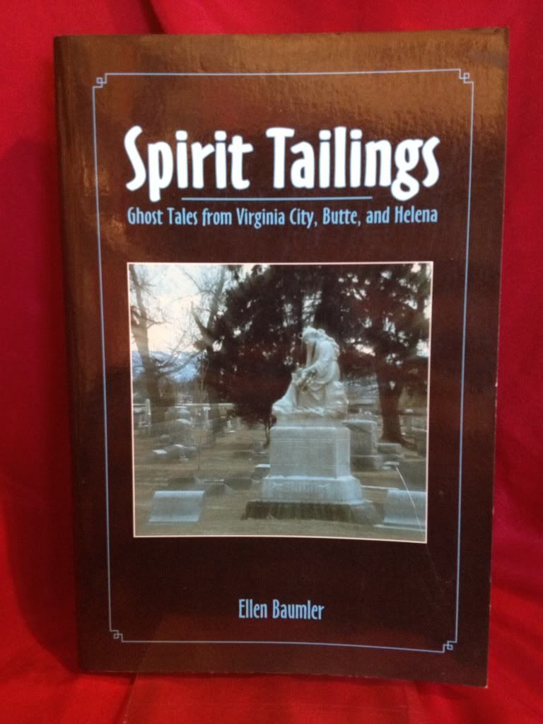 Image for Spirit Tailings: Ghost Tales from Virginia City, Butte and Helena