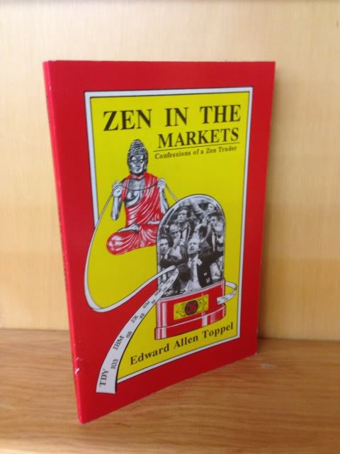 Image for Zen in the markets: Or confessions of a Zen trader